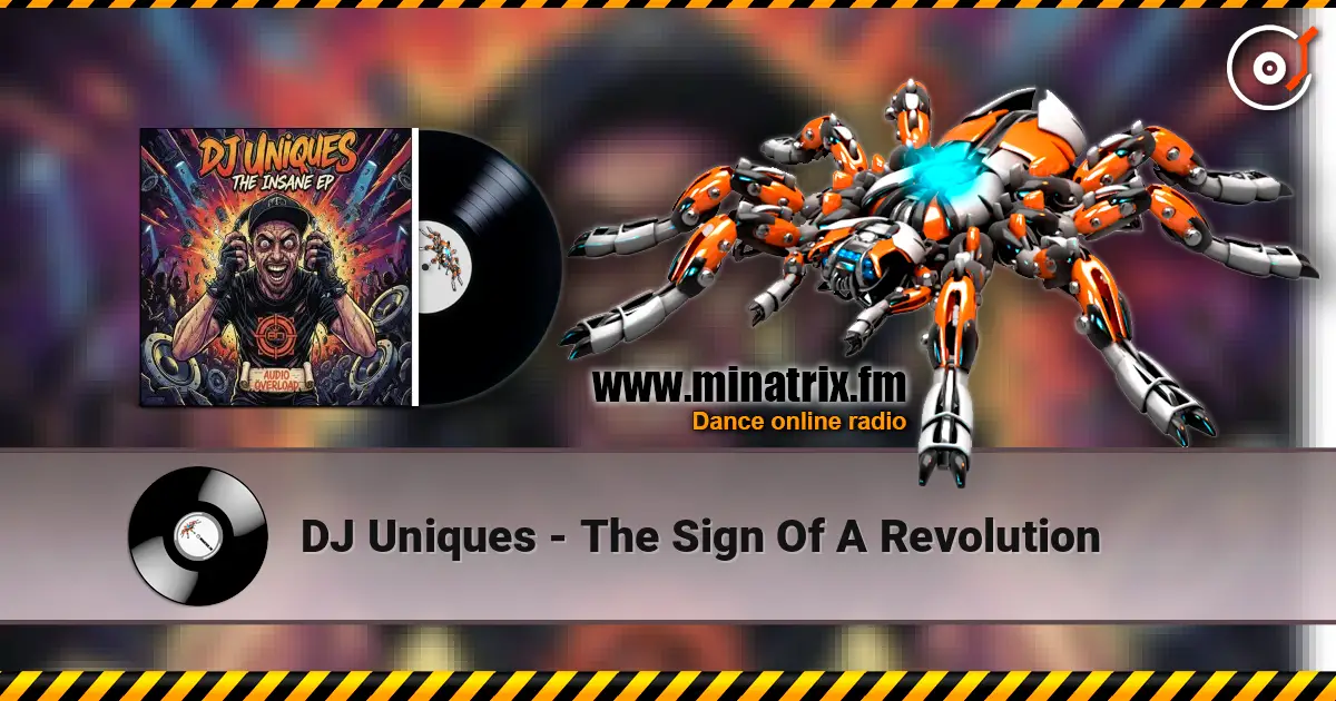 DJ Uniques - The Sign Of A Revolution жоғары сапада онлайн тыңдау | Minatrix.FM