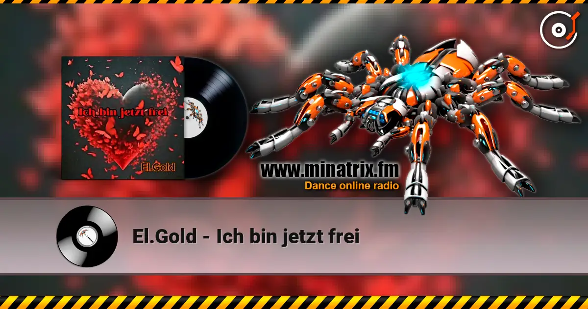 El.Gold - Ich bin jetzt frei жоғары сапада онлайн тыңдау | Minatrix.FM