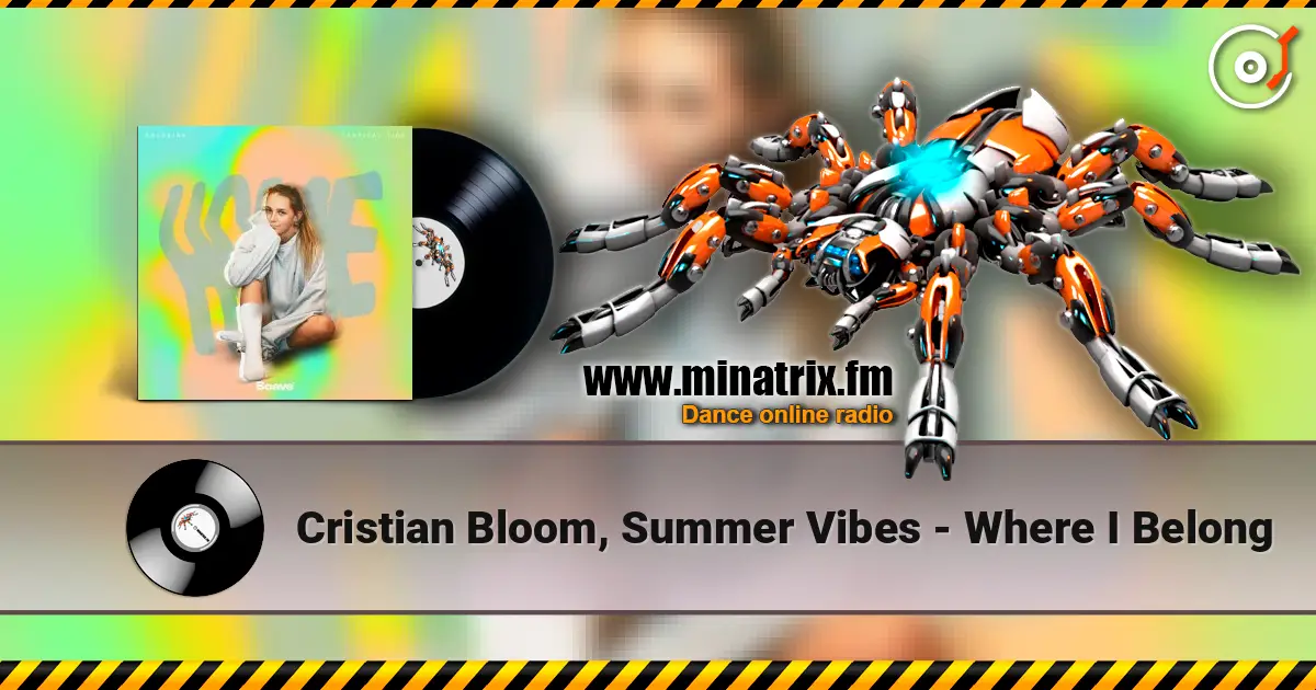 Cristian Bloom, Summer Vibes - Where I Belong жоғары сапада онлайн тыңдау | Minatrix.FM
