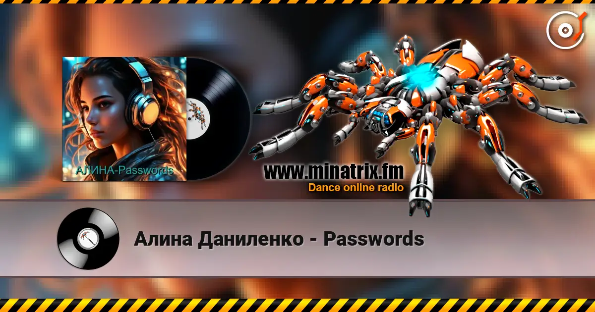 Алина Даниленко - Passwords жоғары сапада онлайн тыңдау | Minatrix.FM