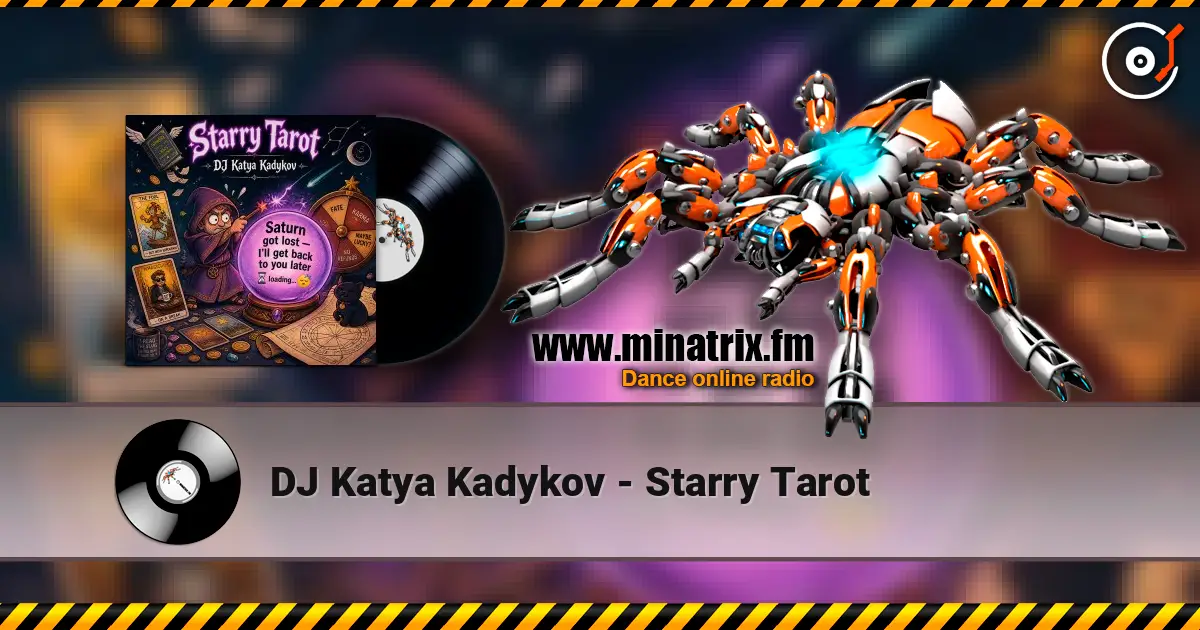 DJ Katya Kadykov - Starry Tarot жоғары сапада онлайн тыңдау | Minatrix.FM