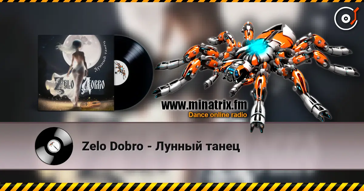 Zelo Dobro - Лунный танец жоғары сапада онлайн тыңдау | Minatrix.FM