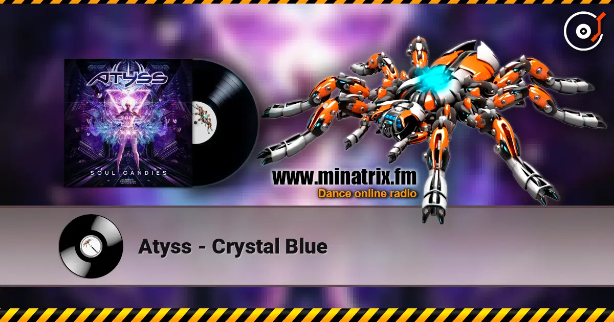 Atyss - Crystal Blue жоғары сапада онлайн тыңдау | Minatrix.FM