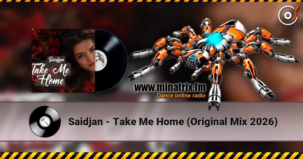 Saidjan - Take Me Home (Original  Mix 2026) жоғары сапада онлайн тыңдау | Minatrix.FM