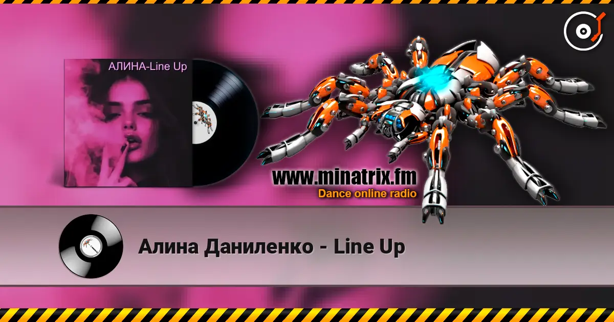 Алина Даниленко - Line Up жоғары сапада онлайн тыңдау | Minatrix.FM