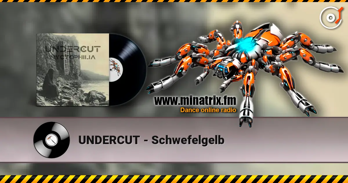 UNDERCUT - Schwefelgelb жоғары сапада онлайн тыңдау | Minatrix.FM