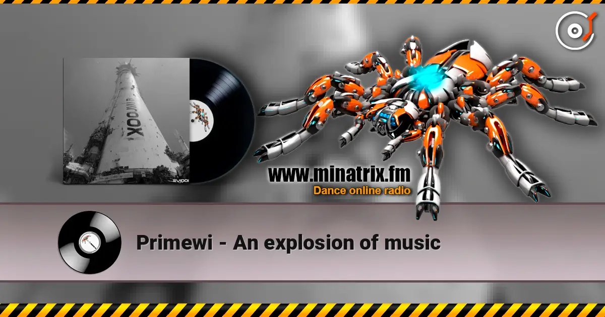 Primewi - An explosion of music жоғары сапада онлайн тыңдау | Minatrix.FM
