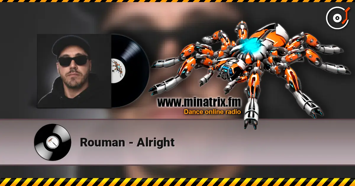 Rouman - Alright жоғары сапада онлайн тыңдау | Minatrix.FM