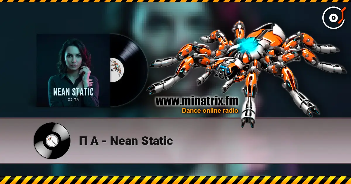 П А - Nean Static жоғары сапада онлайн тыңдау | Minatrix.FM