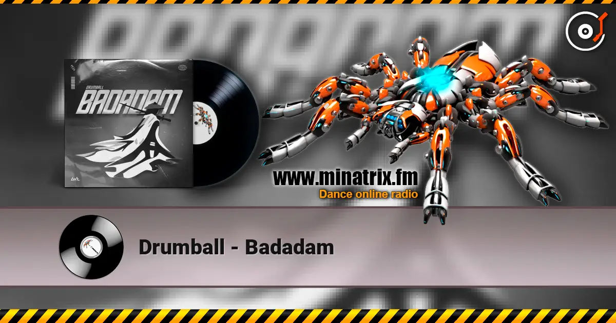Drumball - Badadam жоғары сапада онлайн тыңдау | Minatrix.FM