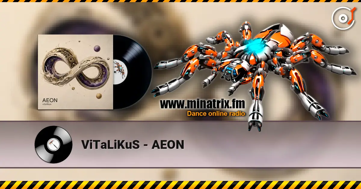ViTaLiKuS - AEON жоғары сапада онлайн тыңдау | Minatrix.FM