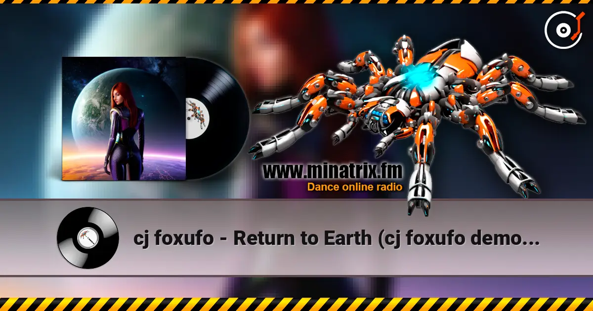 cj foxufo - Return to Earth (cj foxufo demo v.3) жоғары сапада онлайн тыңдау | Minatrix.FM