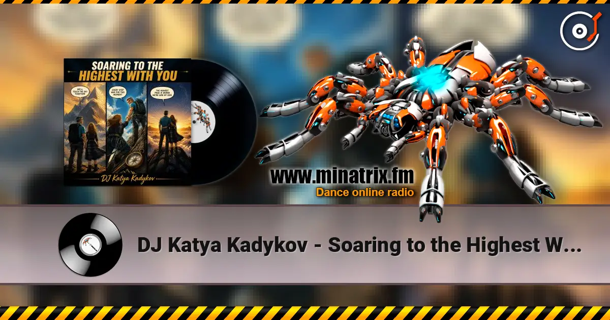 DJ Katya Kadykov - Soaring to the Highest With You жоғары сапада онлайн тыңдау | Minatrix.FM