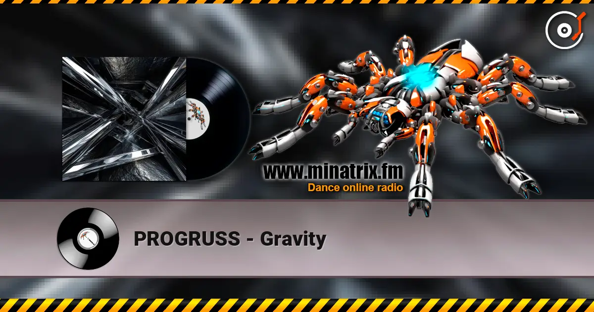 PROGRUSS - Gravity жоғары сапада онлайн тыңдау | Minatrix.FM