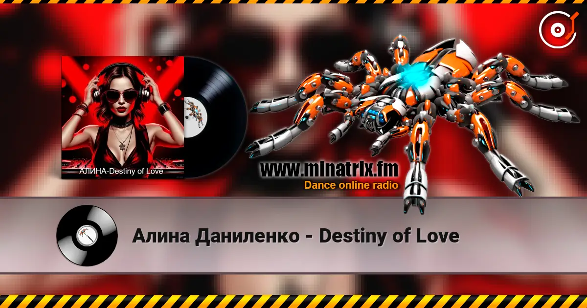 Алина Даниленко - Destiny of Love жоғары сапада онлайн тыңдау | Minatrix.FM