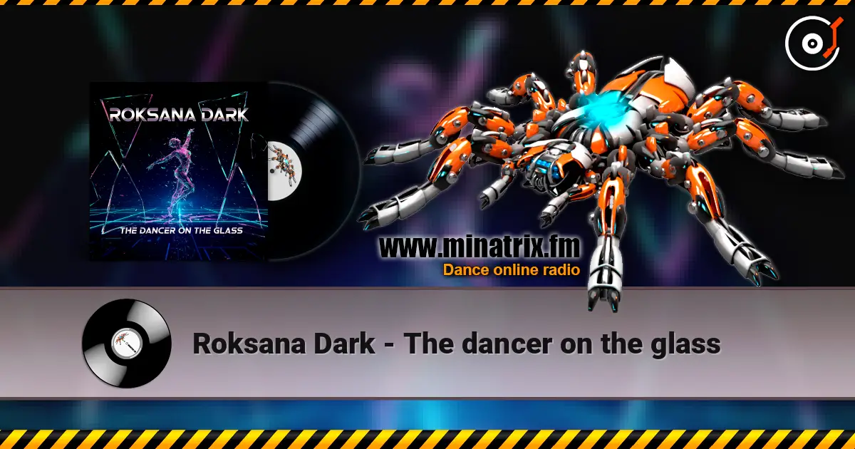 Roksana Dark - The dancer on the glass жоғары сапада онлайн тыңдау | Minatrix.FM