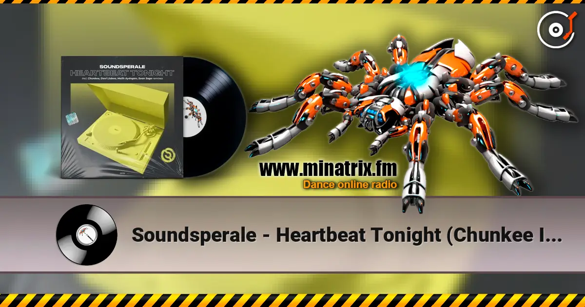 Soundsperale - Heartbeat Tonight  (Chunkee Intro Remix) жоғары сапада онлайн тыңдау | Minatrix.FM