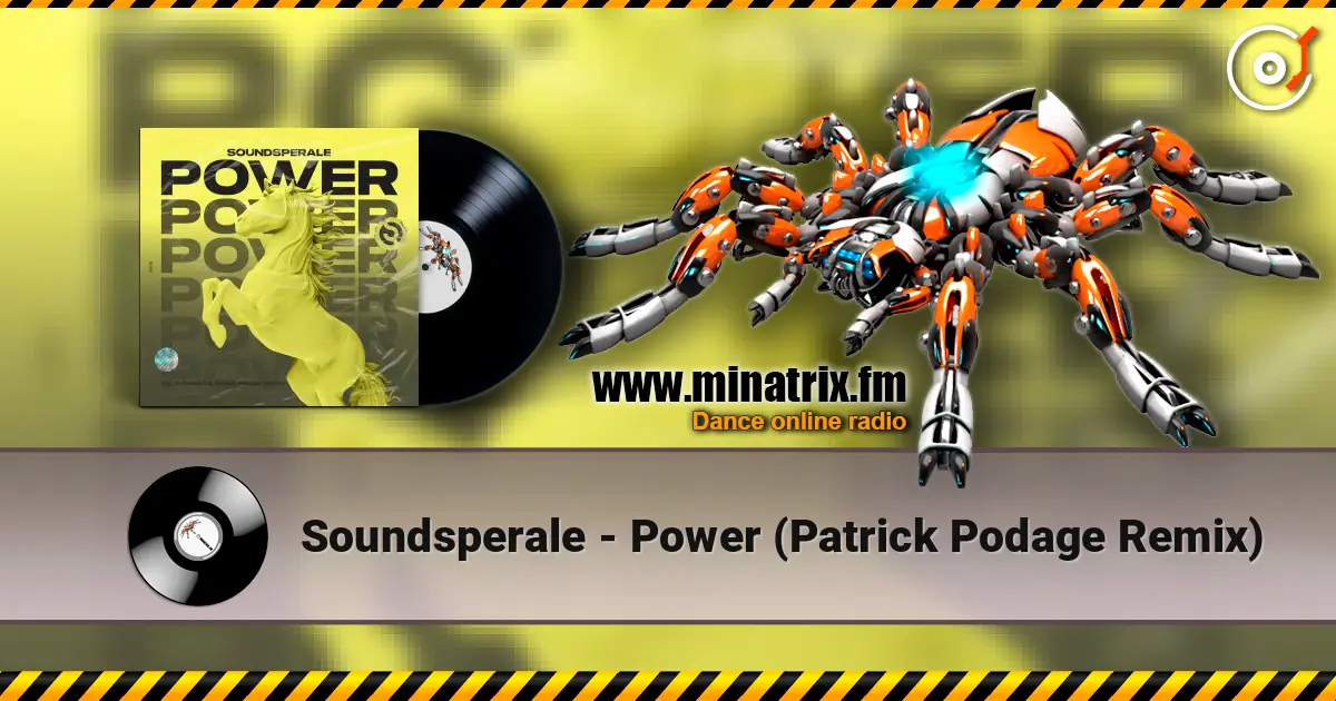 Soundsperale - Power (Patrick Podage Remix) жоғары сапада онлайн тыңдау | Minatrix.FM