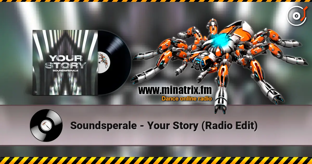 Soundsperale - Your Story (Radio Edit) жоғары сапада онлайн тыңдау | Minatrix.FM