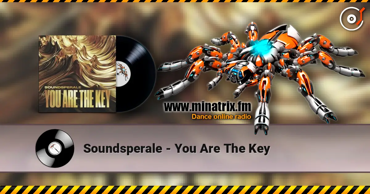 Soundsperale - You Are The Key жоғары сапада онлайн тыңдау | Minatrix.FM