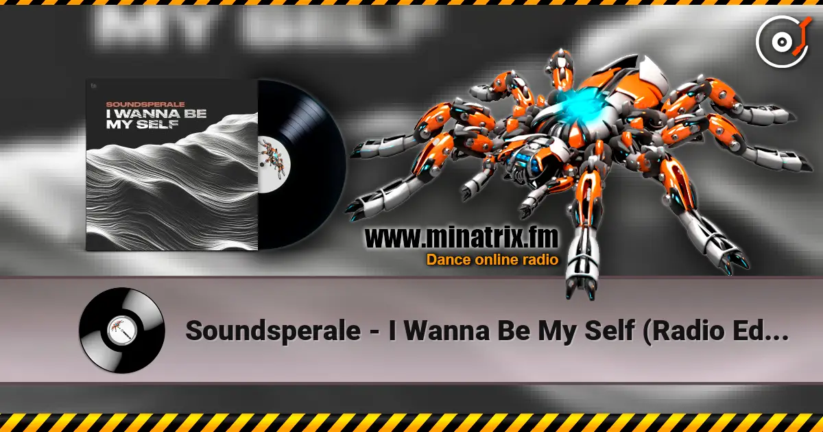Soundsperale - I Wanna Be My Self (Radio Edit) жоғары сапада онлайн тыңдау | Minatrix.FM