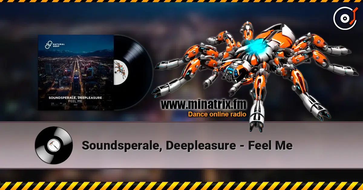 Soundsperale, Deepleasure - Feel Me жоғары сапада онлайн тыңдау | Minatrix.FM