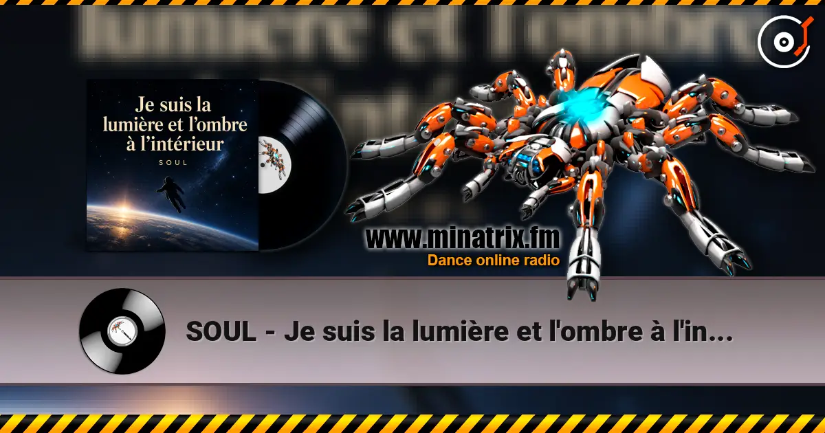SOUL - Je suis la lumière et l'ombre à l'intérieur жоғары сапада онлайн тыңдау | Minatrix.FM