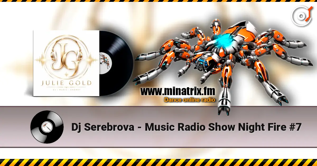 Dj Serebrova - Music Radio Show Night Fire #7 жоғары сапада онлайн тыңдау | Minatrix.FM