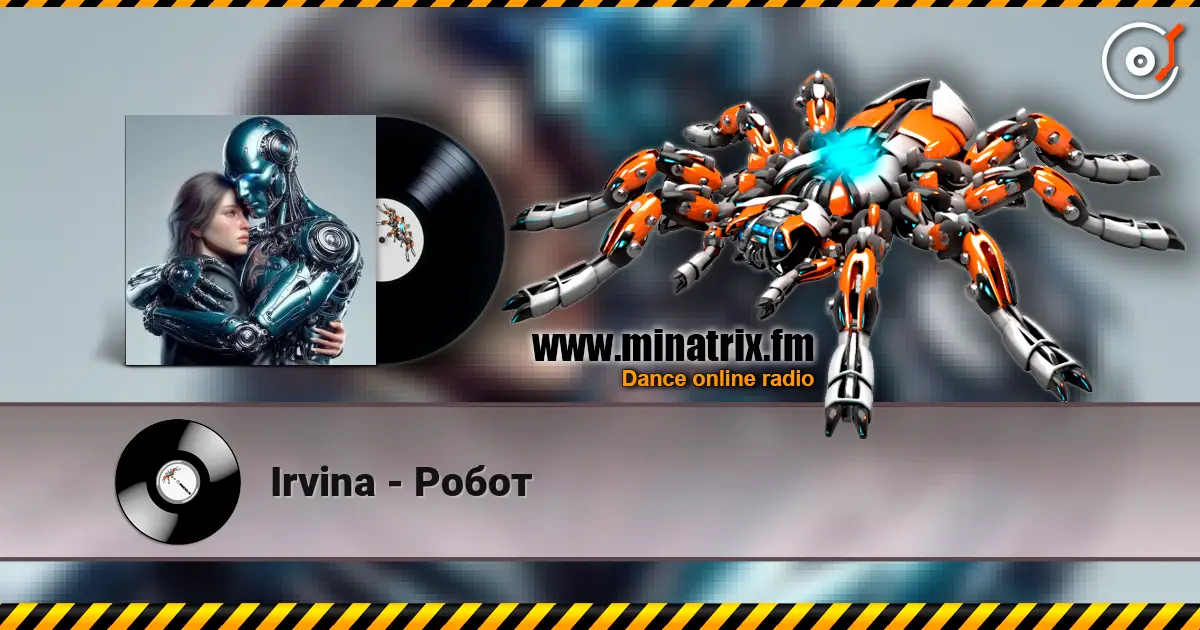 Irvina - Робот жоғары сапада онлайн тыңдау | Minatrix.FM