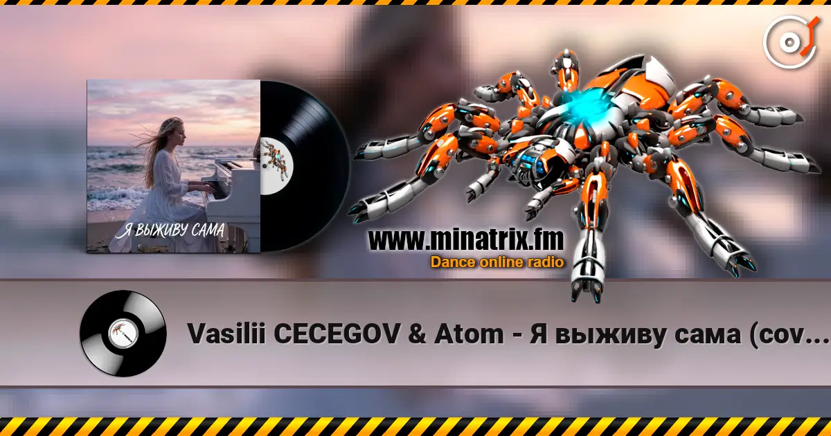 Vasilii CECEGOV & Atom - Я выживу сама (cover) жоғары сапада онлайн тыңдау | Minatrix.FM
