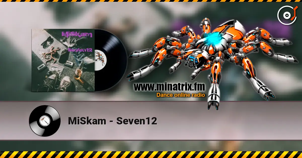 MiSkam - Seven12 жоғары сапада онлайн тыңдау | Minatrix.FM