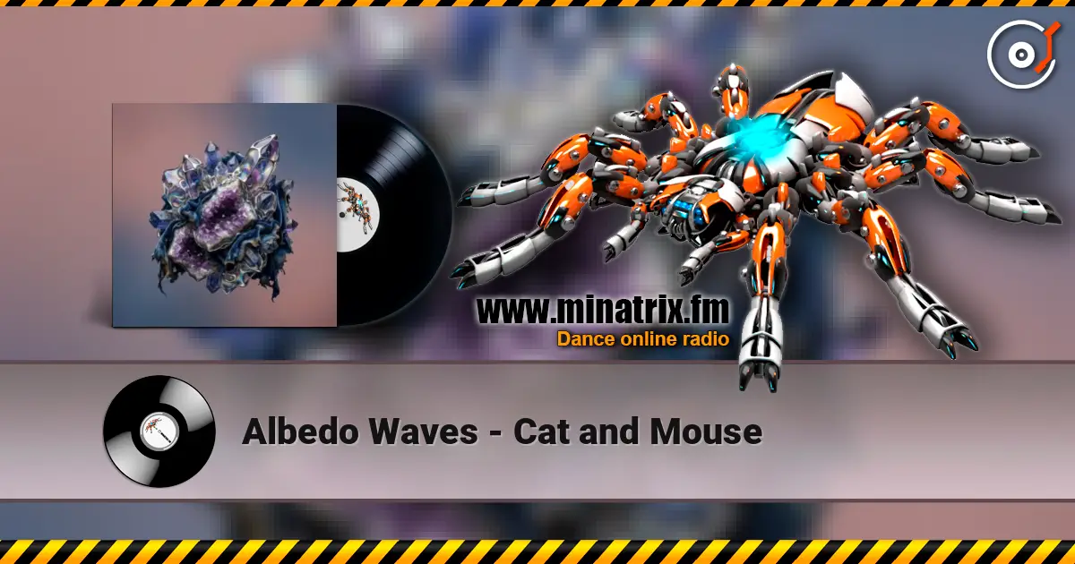 Albedo Waves - Cat and Mouse жоғары сапада онлайн тыңдау | Minatrix.FM