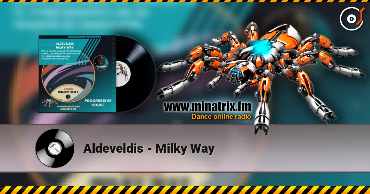 Aldeveldis - Milky Way жоғары сапада онлайн тыңдау | Minatrix.FM