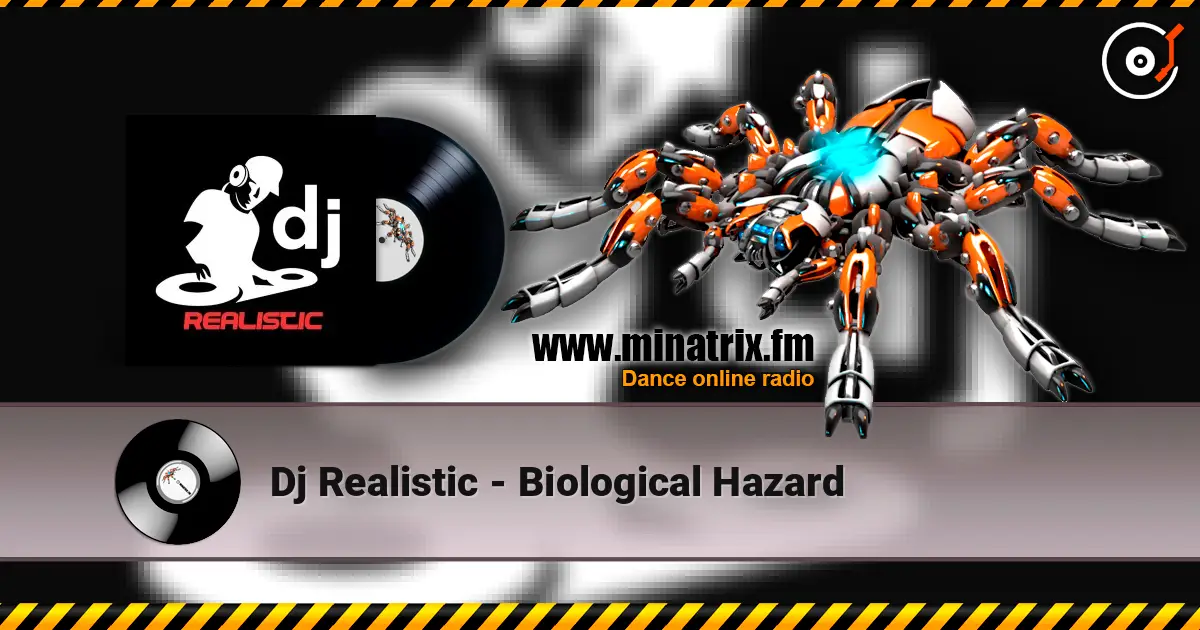 Dj Realistic - Biological Hazard жоғары сапада онлайн тыңдау | Minatrix.FM
