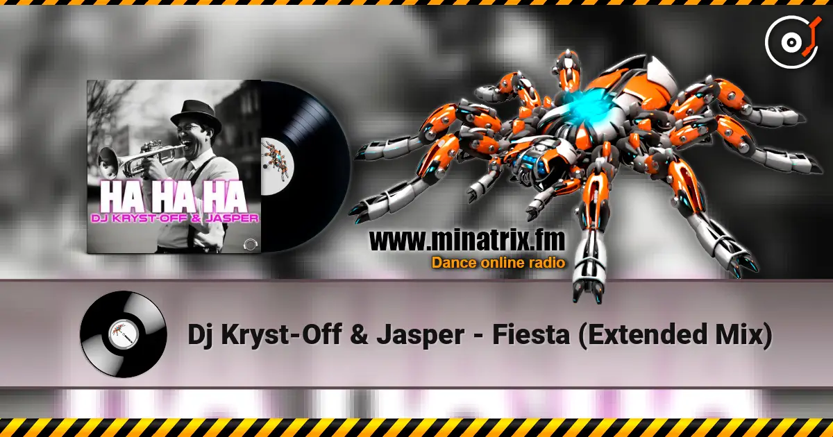 Dj Kryst-Off & Jasper - Fiesta (Extended Mix) жоғары сапада онлайн тыңдау | Minatrix.FM