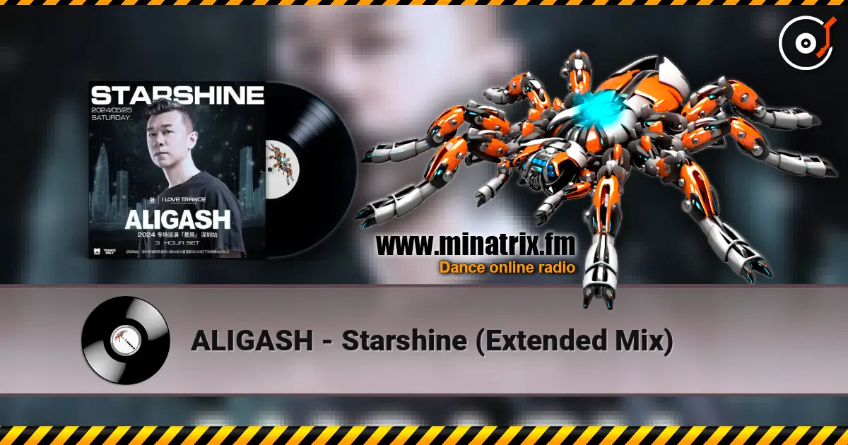ALIGASH - Starshine (Extended Mix) жоғары сапада онлайн тыңдау | Minatrix.FM