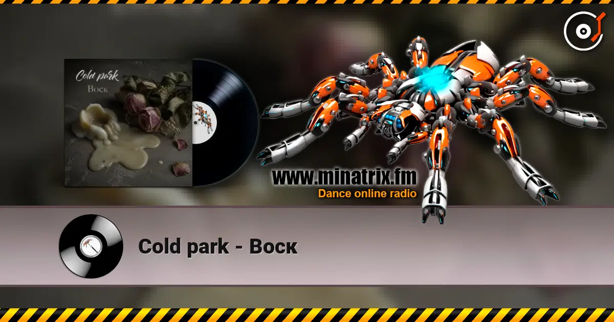 Cold park - Воск жоғары сапада онлайн тыңдау | Minatrix.FM