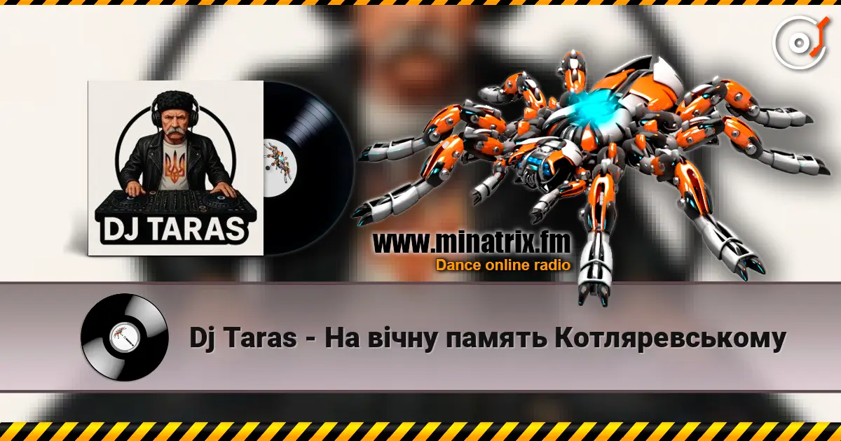 Dj Taras - На вiчну память Котляревському жоғары сапада онлайн тыңдау | Minatrix.FM
