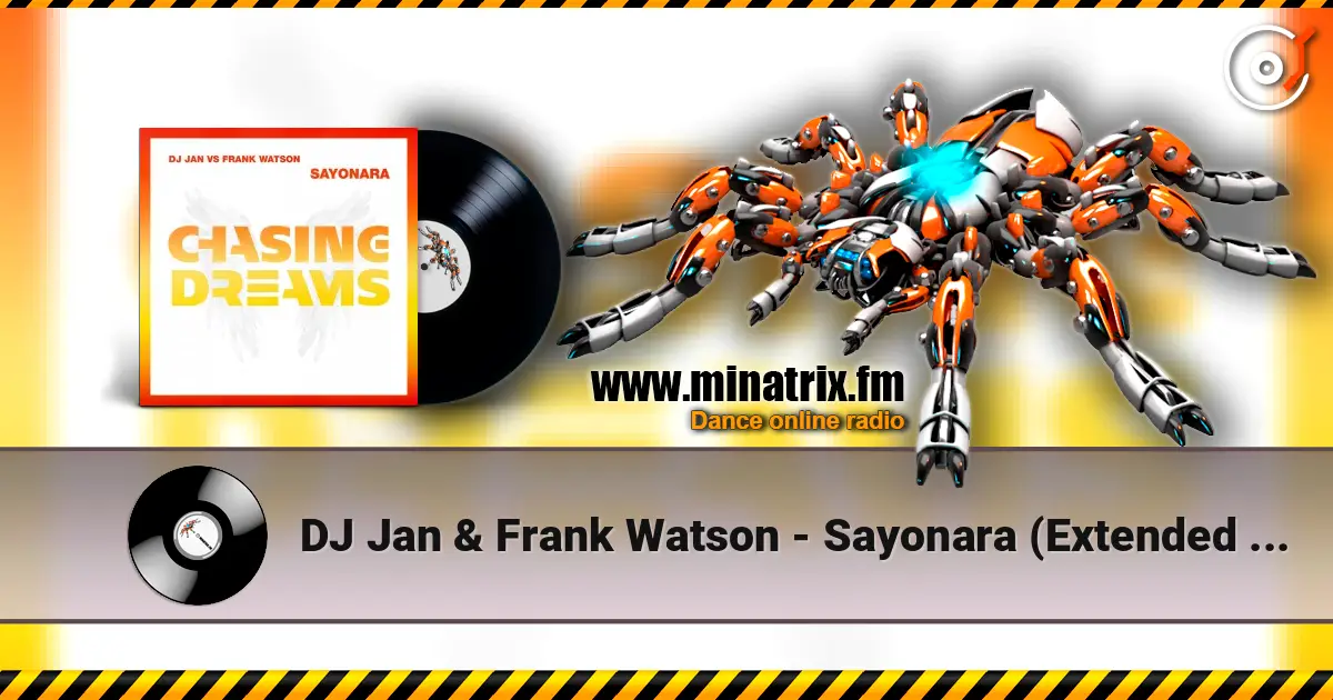 DJ Jan & Frank Watson - Sayonara (Extended Mix) жоғары сапада онлайн тыңдау | Minatrix.FM