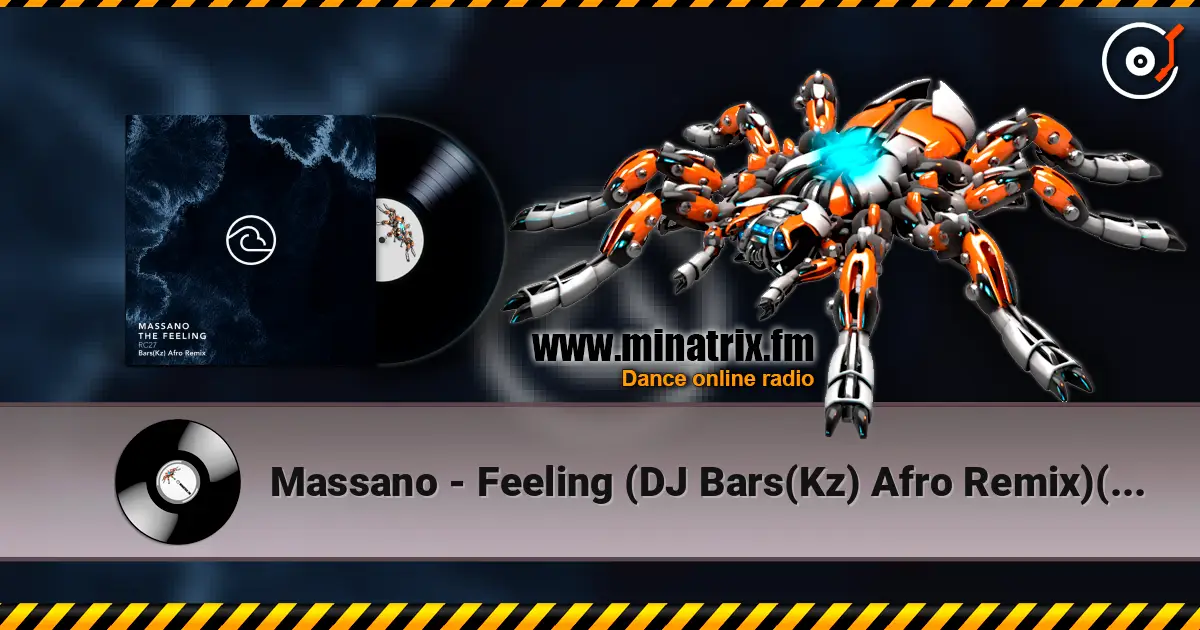 Massano - Feeling (DJ Bars(Kz) Afro Remix)(Radio) жоғары сапада онлайн тыңдау | Minatrix.FM