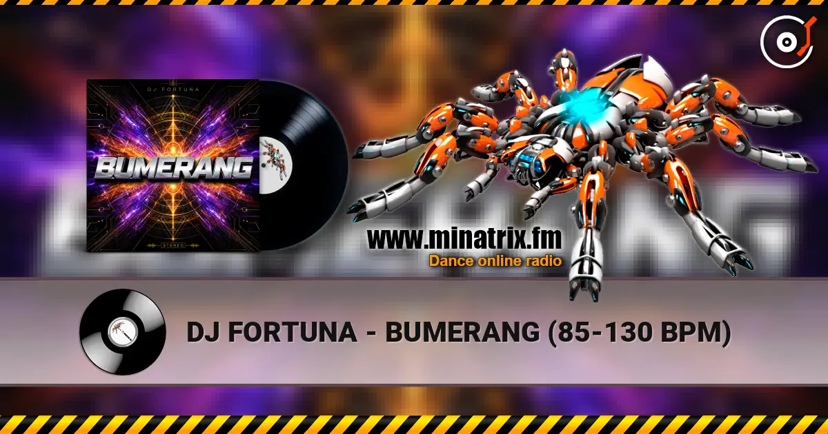 DJ FORTUNA - BUMERANG (85-130 BPM) жоғары сапада онлайн тыңдау | Minatrix.FM