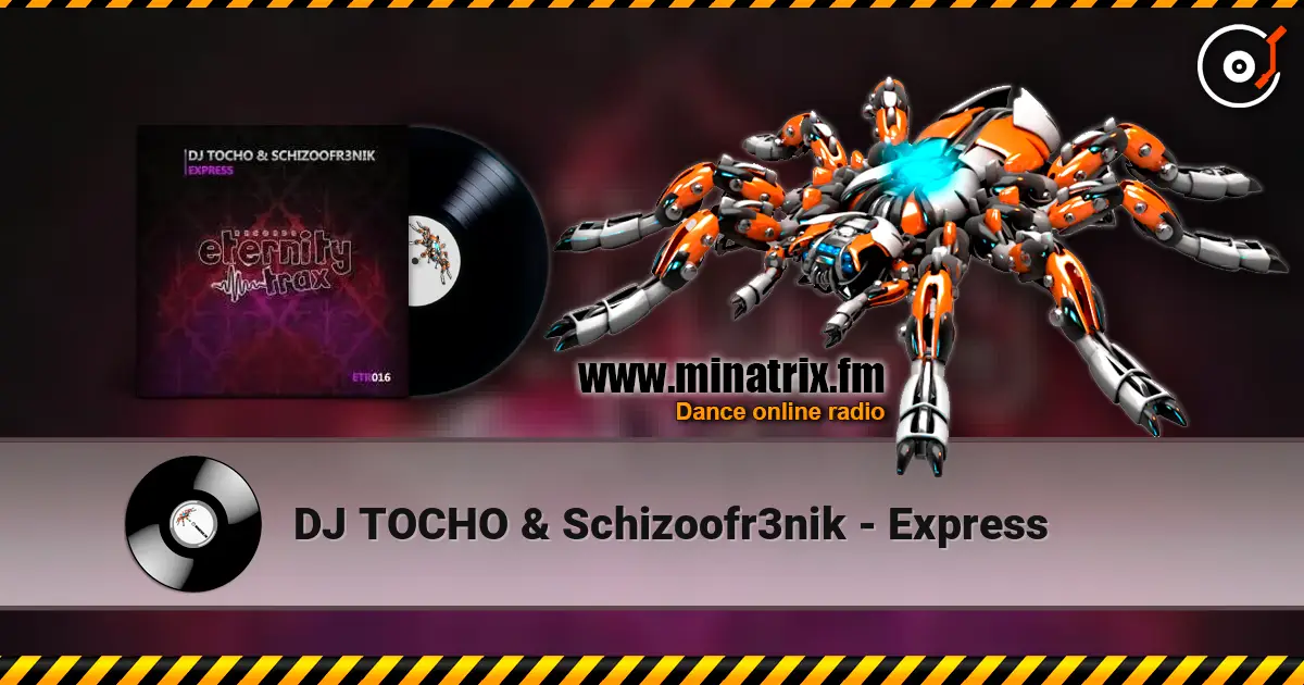 DJ TOCHO﻿ & Schizoofr3nik - Express жоғары сапада онлайн тыңдау | Minatrix.FM