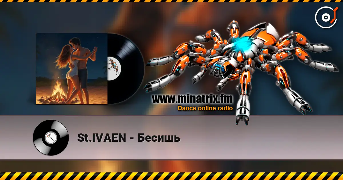 St.IVAEN - Бесишь жоғары сапада онлайн тыңдау | Minatrix.FM