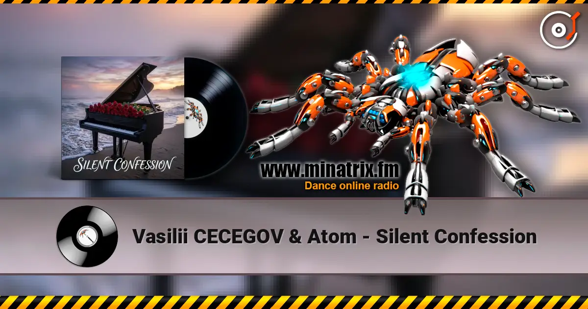 Vasilii CECEGOV & Atom - Silent Confession жоғары сапада онлайн тыңдау | Minatrix.FM