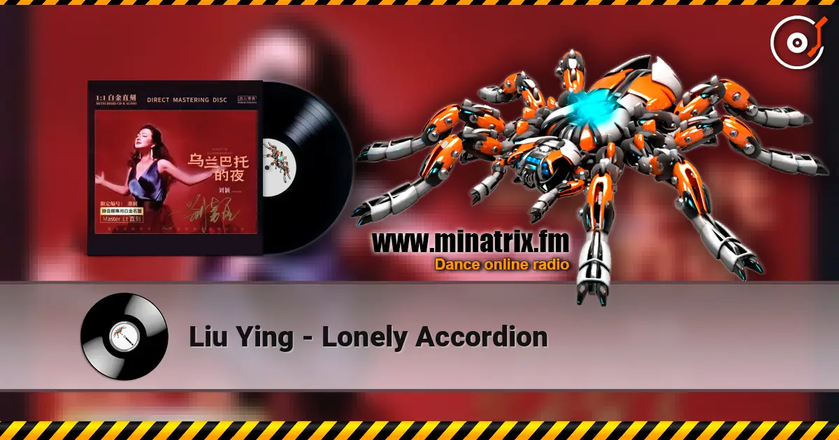 Liu Ying - Lonely Accordion жоғары сапада онлайн тыңдау | Minatrix.FM