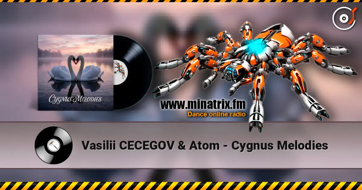 Vasilii CECEGOV & Atom - Cygnus Melodies жоғары сапада онлайн тыңдау | Minatrix.FM
