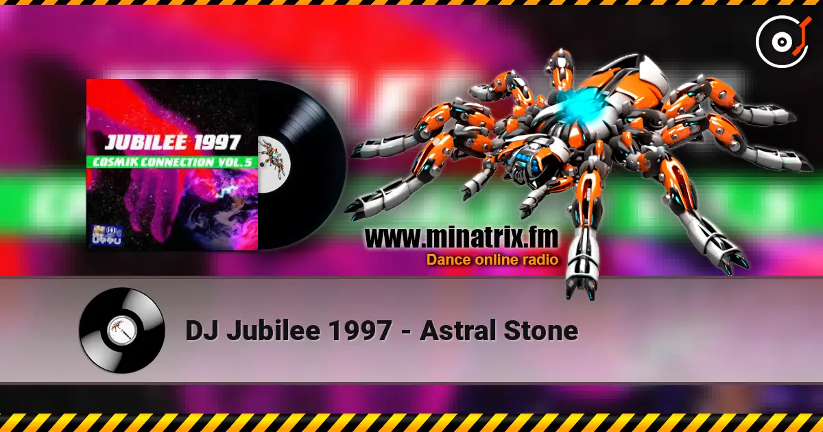 DJ Jubilee 1997 - Astral Stone жоғары сапада онлайн тыңдау | Minatrix.FM