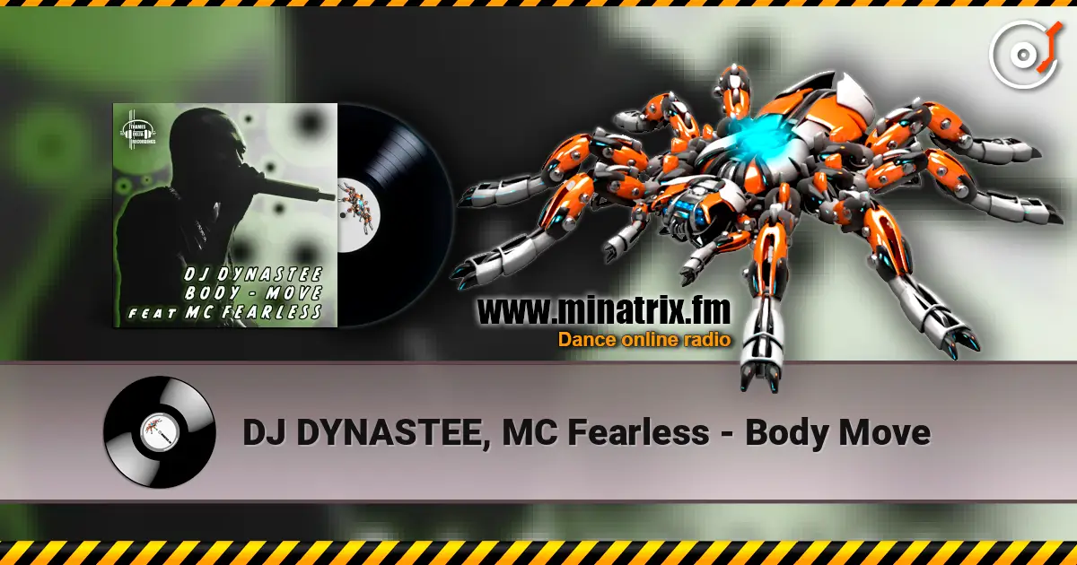 DJ DYNASTEE, MC Fearless - Body Move жоғары сапада онлайн тыңдау | Minatrix.FM