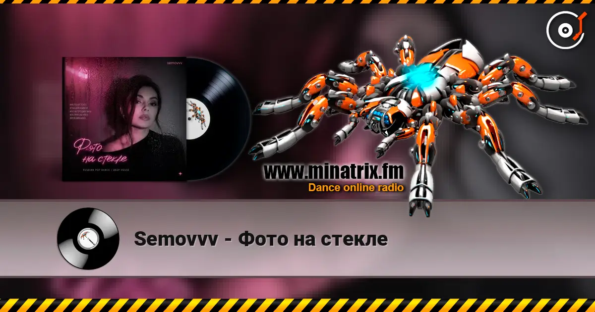 Semovvv - Фото на стекле жоғары сапада онлайн тыңдау | Minatrix.FM