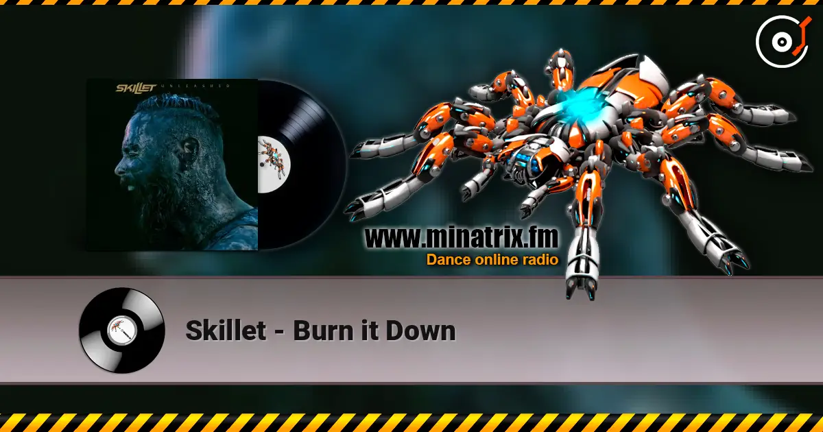 Skillet - Burn it Down жоғары сапада онлайн тыңдау | Minatrix.FM